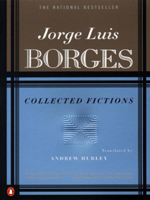 Title details for Collected Fictions by Jorge Luis Borges - Available